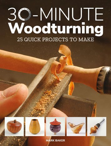 GMC Publications 30-Minute Woodturning