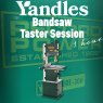 Bandsaw Taster Sessions - 12th July