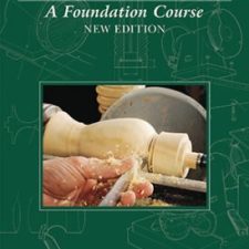 Woodturning A Foundation Course (No DVD) New Edition